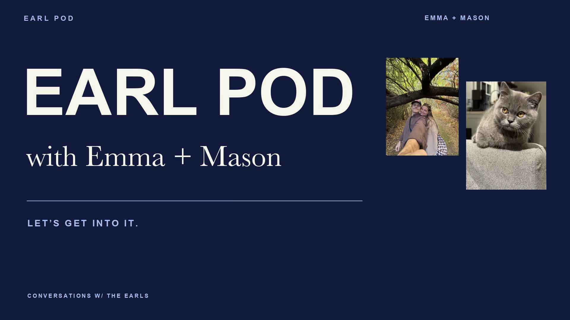 Earl Pod with Emma and Mason, featuring the couple and Nimbus